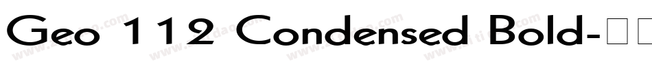 Geo 112 Condensed Bold字体转换